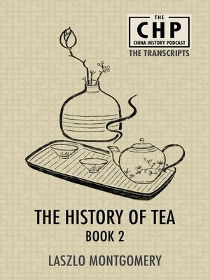 cover image of The History of Tea Book 2